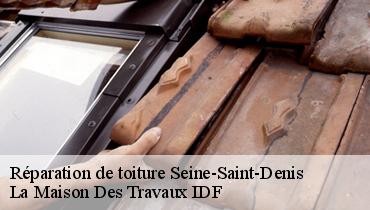 Réparation de toiture Seine-Saint-Denis 