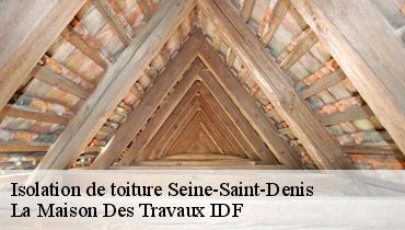Isolation de toiture Seine-Saint-Denis 